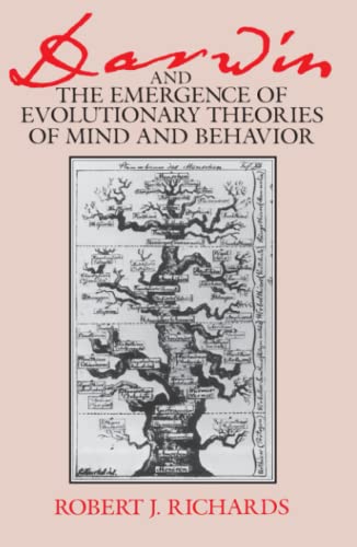 Darwin and the Emergence of Evolutionary Theories of Mind and Behavior (Science and Its Conceptual Foundations series)
Darwin and the Emergence of Evolutionary Theories of Mind and Behavior (Science and Its Conceptual Foundations series)