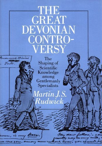 The Great Devonian Controversy: The Shaping of Scientific Knowledge among Gentlemanly Specialists (Science and Its Conceptual Foundations series)
The Great Devonian Controversy: The Shaping of Scientific Knowledge among Gentlemanly Specialists (Science and Its Conceptual Foundations series)