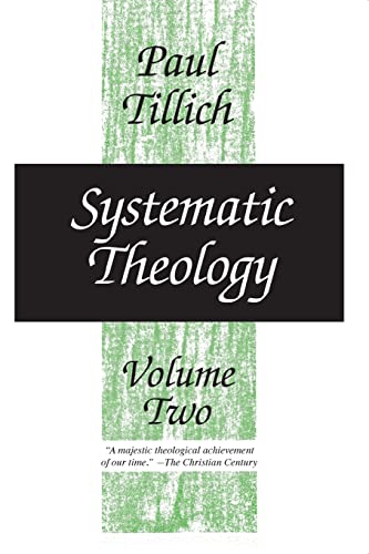 Systematic Theology, vol. 2: Existence and the Christ