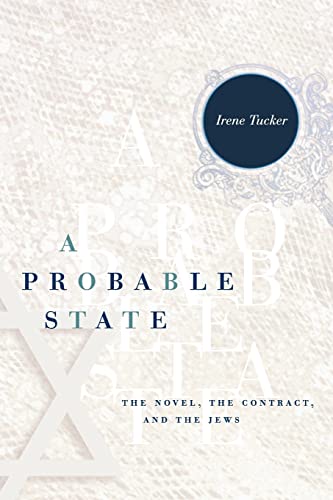 A PROBABLE STATE : The Novel, the Contract, and the Jews