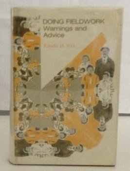 Doing Fieldwork: Warnings And Advice