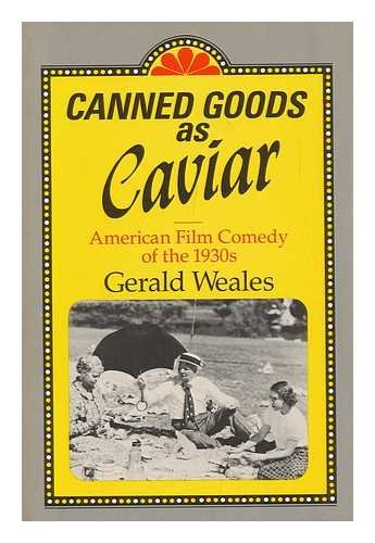 Canned Goods As Caviar: American Film Comedy of the 1930s