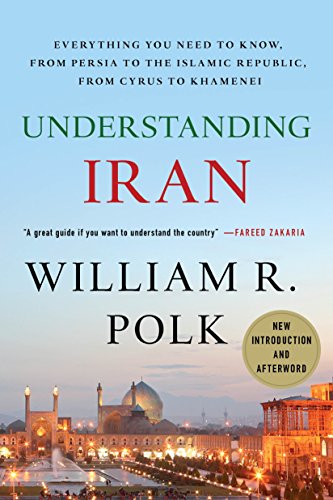 Understanding Iran : Everything You Need to Know, from Persia to the Islamic Republic, from Cyrus to Ahmadinejad
Understanding Iran : Everything You Need to Know, from Persia to the Islamic Republic, from Cyrus to Ahmadinejad