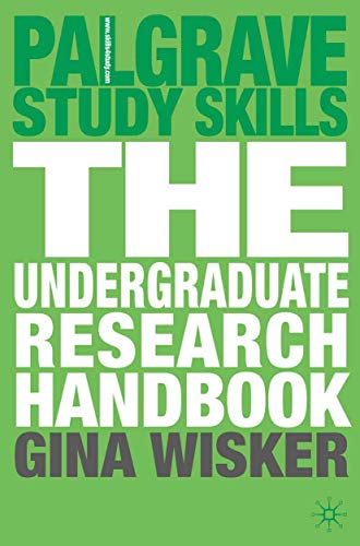 The Undergraduate Research Handbook (Macmillan Study Skills)