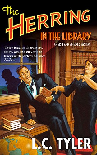 THE HERRING IN THE LIBRARY - THE THIRD ELSIE AND ETHELRED MYSTERY - RARE SIGNED, LINED & PRE-PUBL...