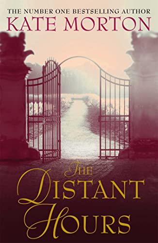 THE DISTANT HOURS - EXCLUSIVE LIMITED SIGNED & NUMBERED FIRST EDITION FIRST PRINTING WITH PUBLISH...