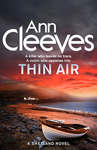 THIN AIR - SHETLAND BOOK 6 - SIGNED FIRST EDITION FIRST PRINTING