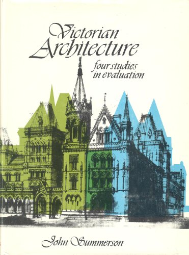 Victorian architecture;: Four studies in evaluation, (Bampton lectures in America)