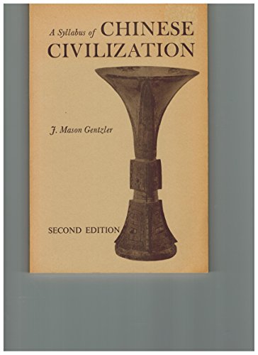A Syllabus of Chinese Civilization