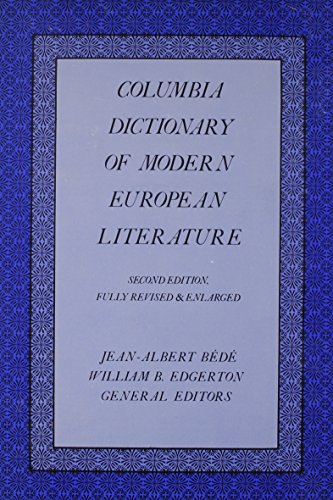 Columbia Dictionary of Modern European Literature (Second Edition, Fully Revised & Enlarged)
