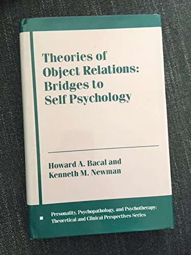 Theories of Object Relations : Bridges to Self Psychology
