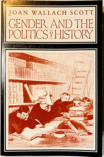Gender and the Politics of History (Gender and Culture Series)