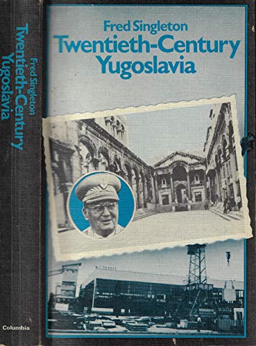 Twentieth Century Yugoslavia