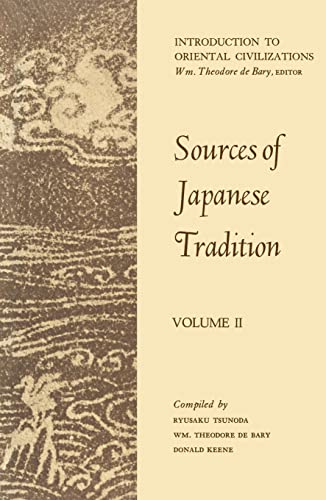 Sources of Japanese Tradition: Volume II (Introduction to Oriental Civilizations)