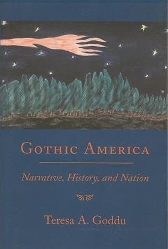 Gothic America: Narrative, History, and Nation (Paperback or Softback)