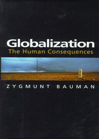 Globalization : The Human Consequences