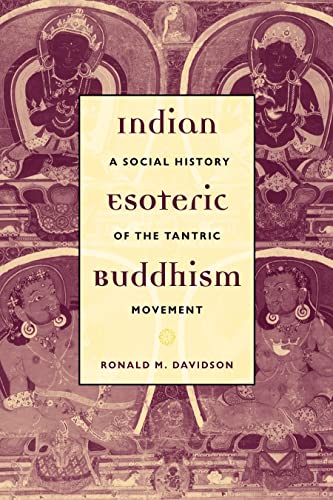 Indian Esoteric Buddhism: Social History of the Tantric Movement
