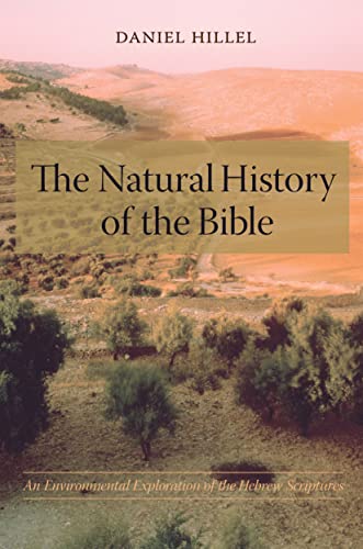 Natural History of the Bible: An Environmental Exploration of the Hebrew Scriptures