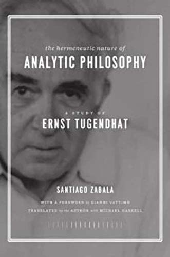 The Hermeneutic Nature of Analytic Philosophy: A Study of Ernst Tugendhat
The Hermeneutic Nature of Analytic Philosophy: A Study of Ernst Tugendhat