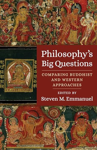 Philosophy's Big Questions : Comparing Buddhist and Western Approaches