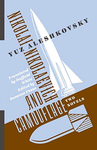 Nikolai Nikolaevich and Camouflage: Two Novels (Russian Library)