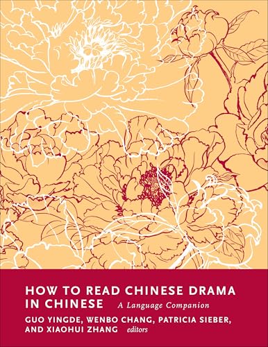 How to Read Chinese Drama in Chinese : A Language Companion