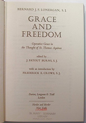 Grace and freedom: operative grace in the thought of St Thomas Aquinas,
