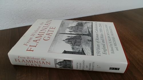 From Without the Flaminian Gate: 150 Years of Roman Catholicism in England and Wales 1850-2000