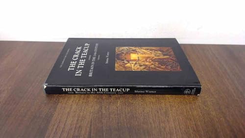 The Crack in the Teacup: Britain in the 20th Century (The Mirror of Britain Series) Warner, Marina