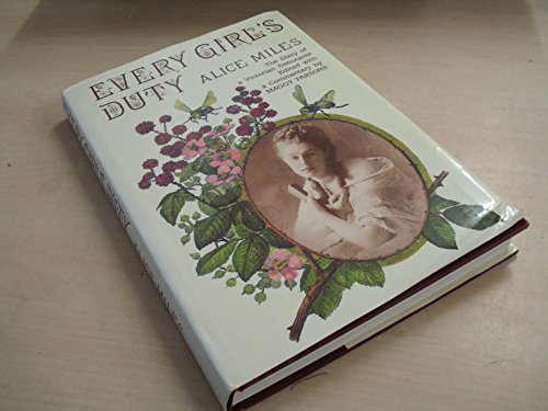 Every Girl's Duty: The Diary Of A Victorian Debutante (SCARCE HARDBACK FIRST EDITION, FIRST PRINT...