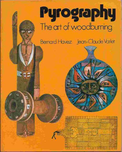 Pyrography: the Art of Woodburni