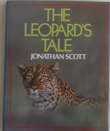 The Leopard's Tale (SCARCE 1988 LATER PRINTING SIGNED BY AUTHOR, JONATHAN SCOTT)