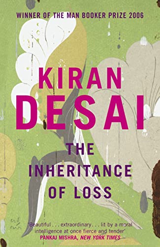 THE INHERITANCE OF LOSS - THE MAN BOOKER PRIZE WINNER 2006 - FIRST EDITION FIRST PRINTING WITH 1S...