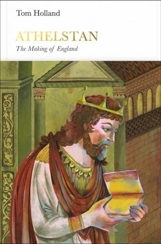 

Athelstan (Penguin Monarchs) : The Making of England