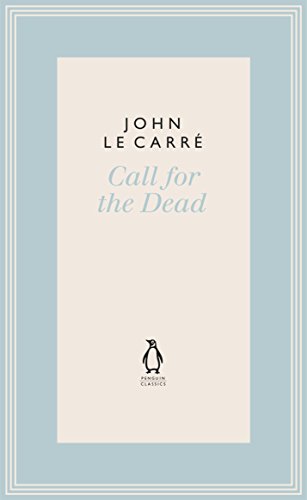 Call for the Dead (The Penguin John le Carrà Hardback Collection)