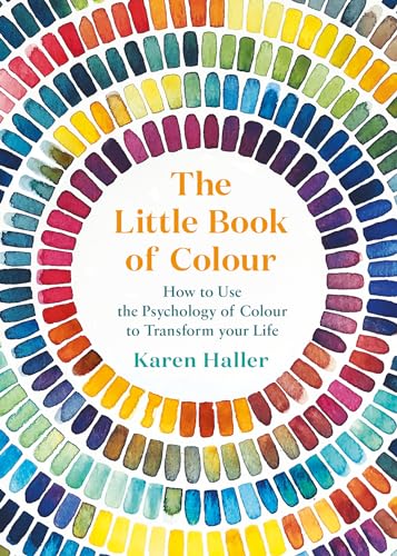 Little Book of Colour : How to Use the Psychology of Colour to Transform Your Life
Little Book of Colour : How to Use the Psychology of Colour to Transform Your Life