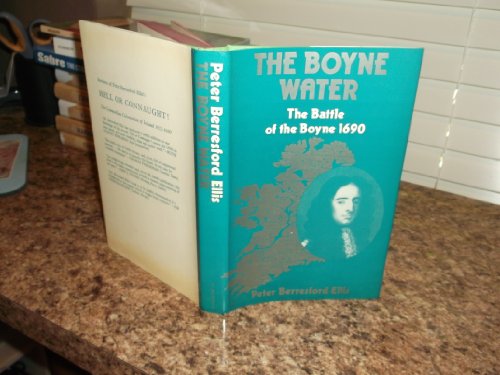 The Boyne Water: The Battle Of The Boyne, 1690