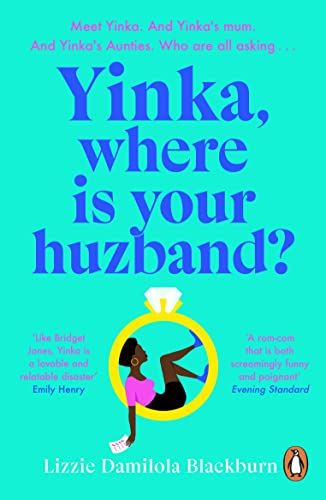 Yinka, Where is Your Huzband: âA big hearted story about friendship, family and loveâ Beth OâLeary
Yinka, Where is Your Huzband: âA big hearted story about friendship, family and loveâ Beth OâLeary