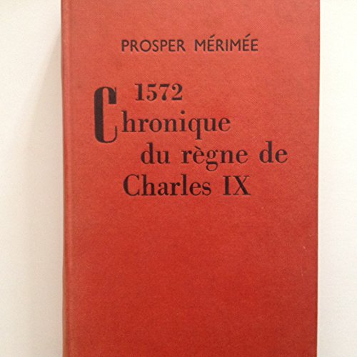 Chronique du Regne de Charles IX, 1572