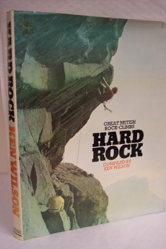 Hard Rock. Great British Rock-Climbs.