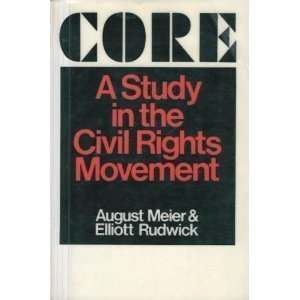 CORE: A Study in the Civil Rights Movement (An Illini Book)