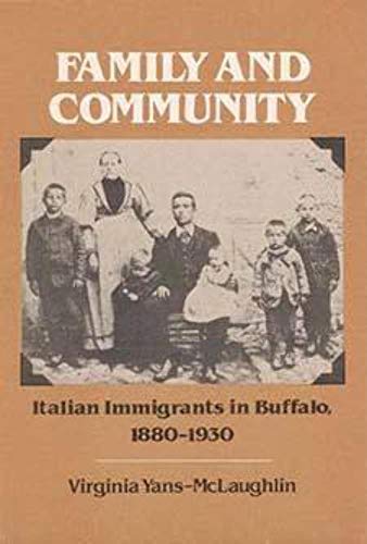 Family and Community: Italian Immigrants in Buffalo, 1880-1930