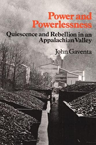 Power and Powerlessness: Quiescence Rebellion in an Appalachian Valley