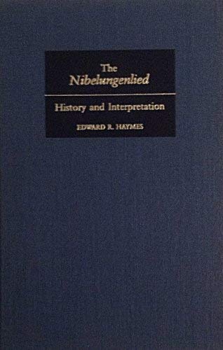 The Nibelungenlied, History and Interpretation