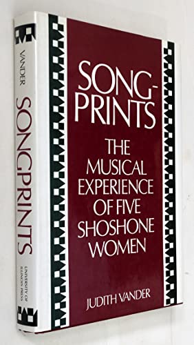 Songprints, the musical experience of five Shoshone women