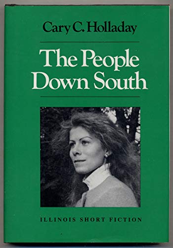 The People Down South: Stories (Illinois Short Fiction)