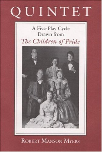 Quintet: A Five-Play Cycle Drawn from "The Children of Pride"