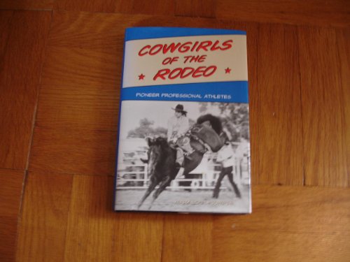 Cowgirls of the Rodeo: Pioneer Professional Athletes (SPS)