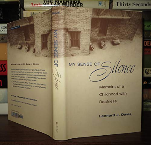 MY SENSE OF SILENCE: Memoirs of a Childhood with Deafness