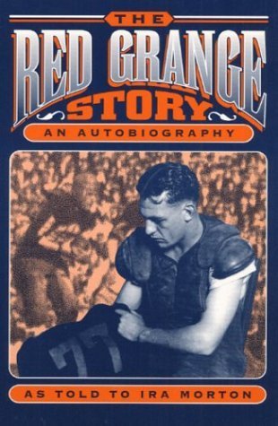 The Red Grange Story: An Autobiography (As Told to Ira Morton)